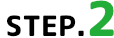 STEP 2